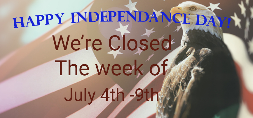 Closed Week of 4th of July